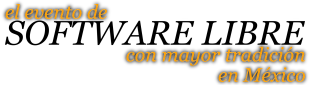 El evento de Software Libre con mayor tradici�n en M�xico
